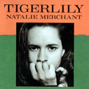 Natalie Merchant Tigerlily