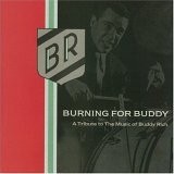 Burning for Buddy (Rich): Volume I (1994) and II (1997)