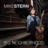 Mike Stern Big Neighborhood CD