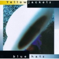 Yellowjackets: Blue Hats (1997) CD Review