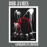 Bob+James%3A+Urban+Flamingo+%282006%29