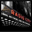 dave matthews radio city