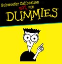 Basic Subwoofer Setup Guide NOT for Dummies