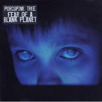 porcupine tree - fear of a blank planet.jpg