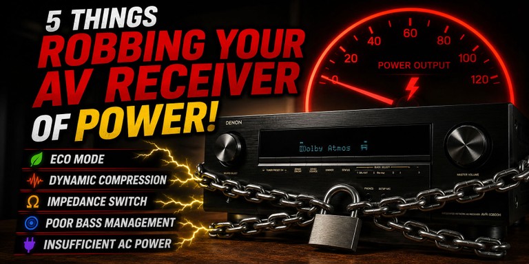 5 Things Robbing Your AV Receiver of Power