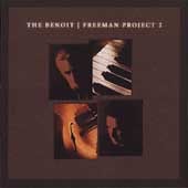 Benoit / Freeman Project - Benoit/Freeman Project 2 CD
