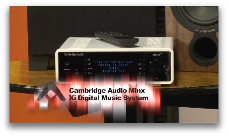 Cambridge Audio Minx Xi Digital Music System