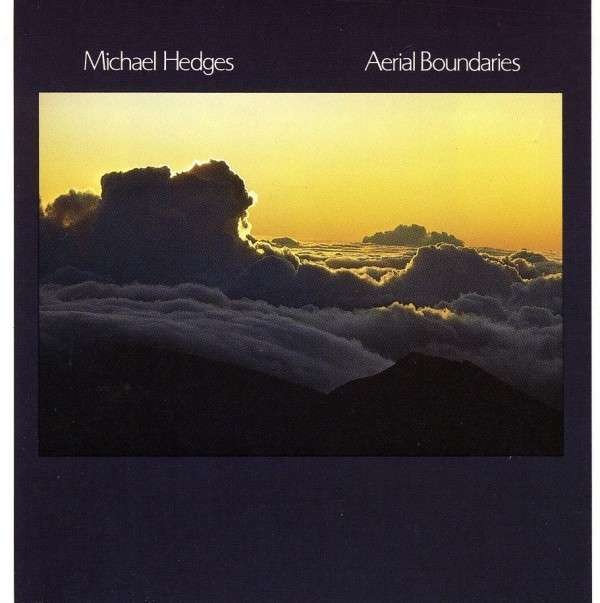 Michael Hedges Aerial Boundaries