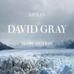 David Gray – Life in Slow Motion (DualDisc)