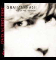 Graham Nash – Songs for Survivors (DTS)