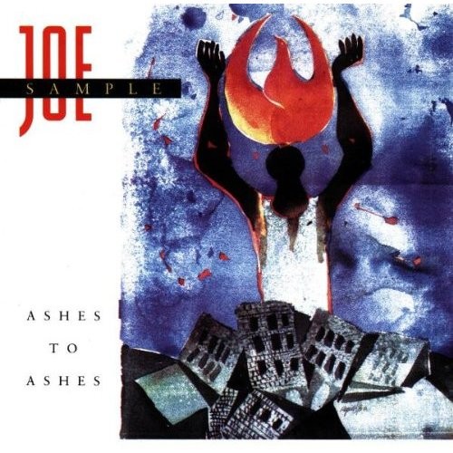Joe Sample Ashes to Ashes CD