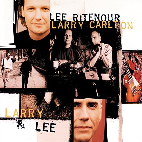 Lee Ritenour and Larry Carlton: Larry & Lee (1995)