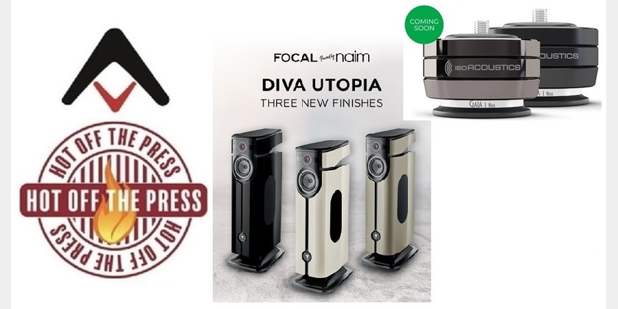 Focal Diva Utopia Gloss Finishes, IsoAcoustics Unveils GAIA Neo Feet