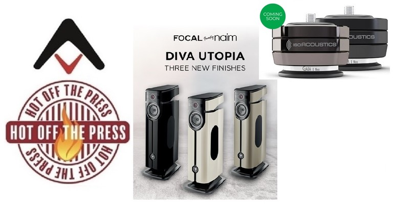 Focal Diva Utopia Gloss Finishes, IsoAcoustics Unveils GAIA Neo Feet