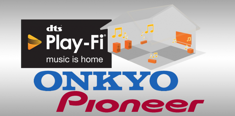 Onkyo and Pioneer Announce Support For DTS Play-Fi