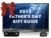 Fathers Day Electronics Gift Guide 2013