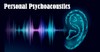 Personal Psychoacoustics: A Journey towards Great Sound & Product Development