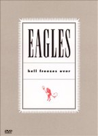 The Eagles - Hell Freezes Over