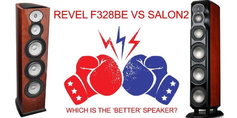 Revel’s New F328Be Versus the Old Ultima Salon2 Which is the Better Speaker?